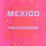 Win a copy of Mexico: The Cookbook