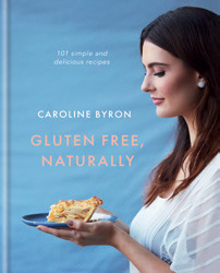 Win a copy of Gluten-Free Naturally by Caroline Byron